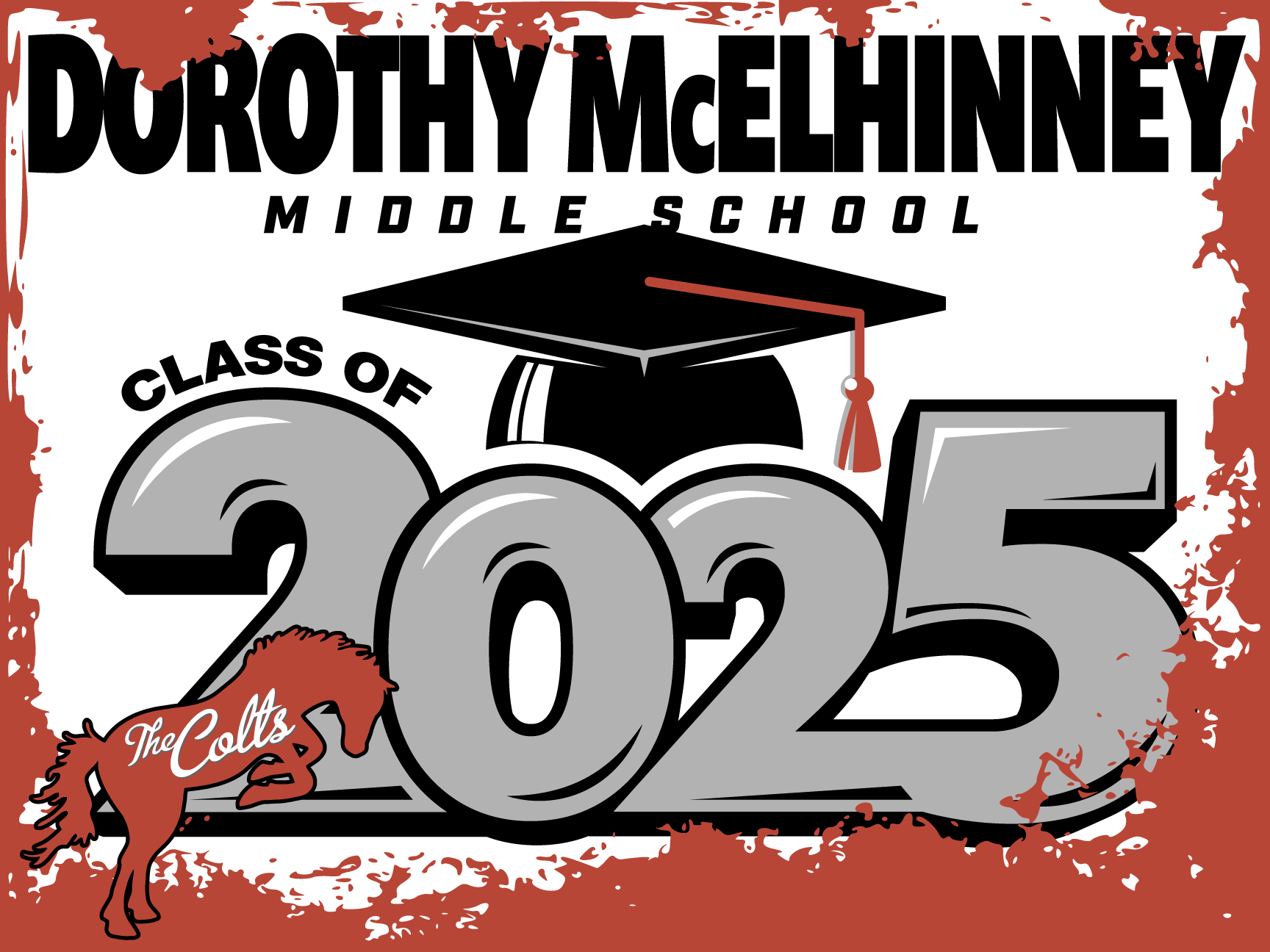 Dorothy McElhinney Middle School 8th Grade Graduation Yard Sign
