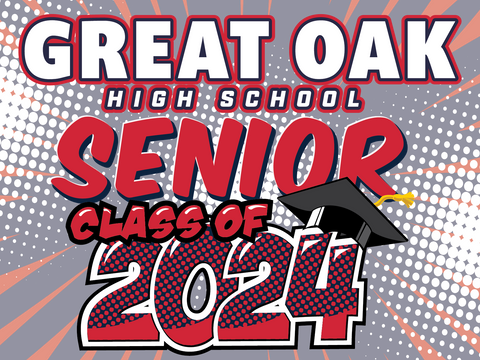 Great Oak High School Graduation Yard Sign